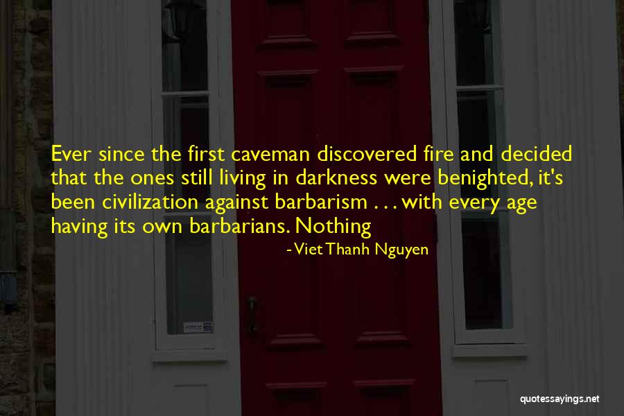 Matylda Most Quotes By Viet Thanh Nguyen Matylda Most Quotes By Viet Thanh Nguyen