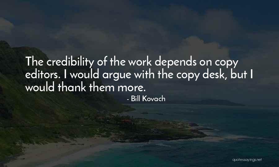 Matzoh Man Quotes By Bill Kovach