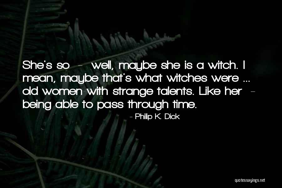 Matzoh Man Quotes By Philip K. Dick