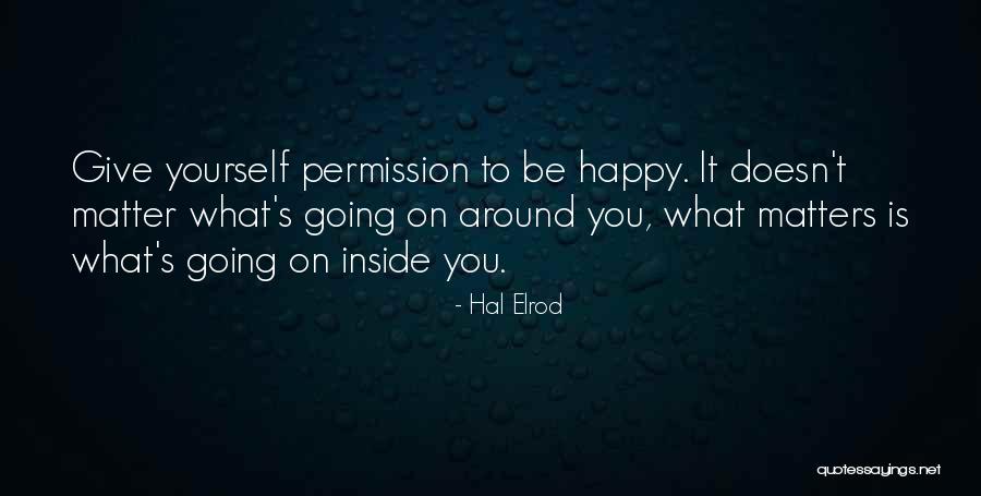 Mau Asam Travel Quotes By Hal Elrod Mau Asam Travel Quotes By Hal Elrod