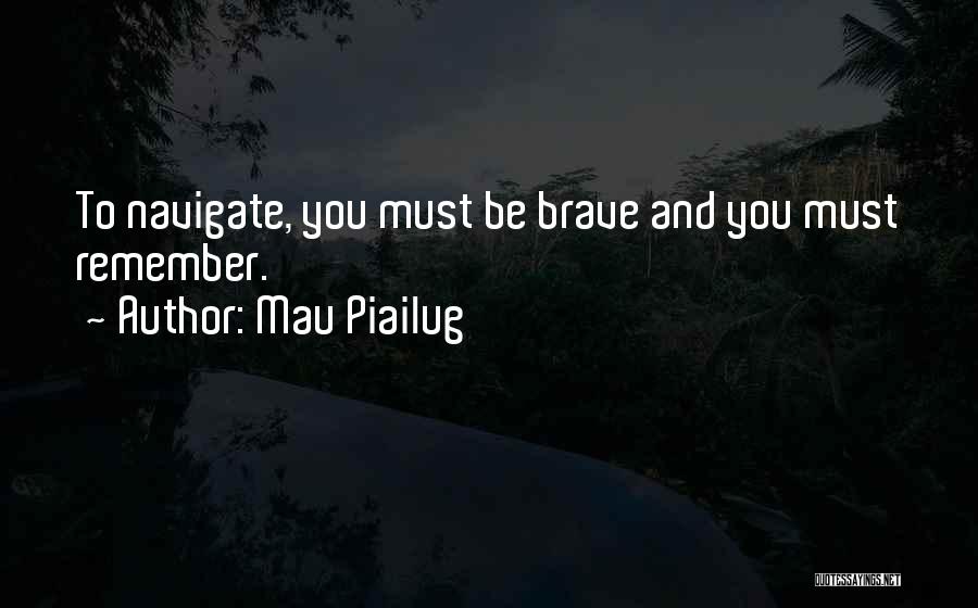 Mau Piailug Quotes 1792160