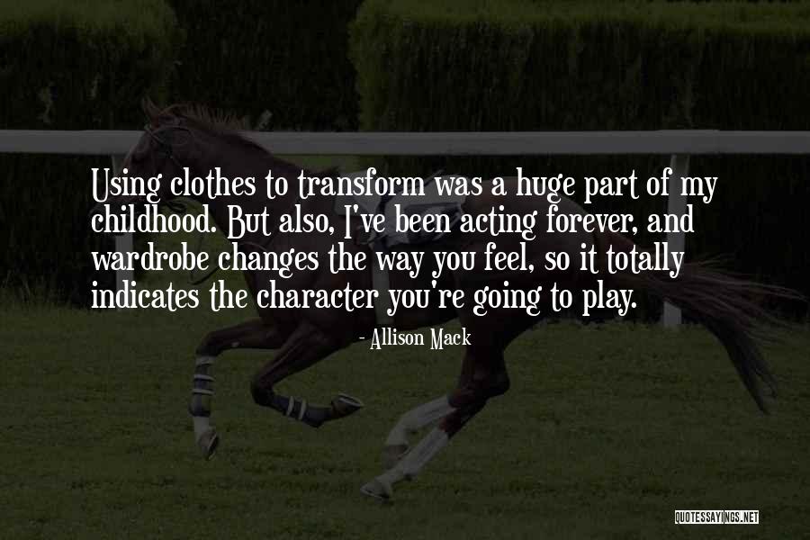 Mauchline Scotland Quotes By Allison Mack Mauchline Scotland Quotes By Allison Mack