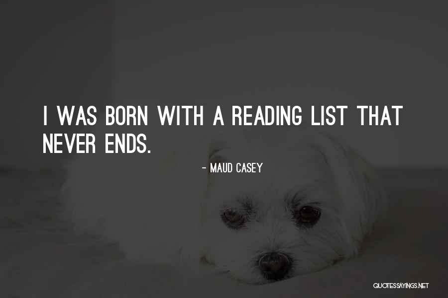 Maud Casey Quotes 1922992 Maud Casey Quotes 1922992