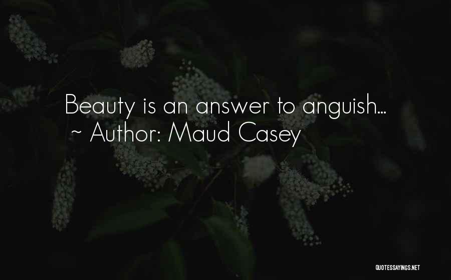 Maud Casey Quotes 660704