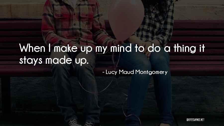 Maud Montgomery Quotes By Lucy Maud Montgomery Maud Montgomery Quotes By Lucy Maud Montgomery