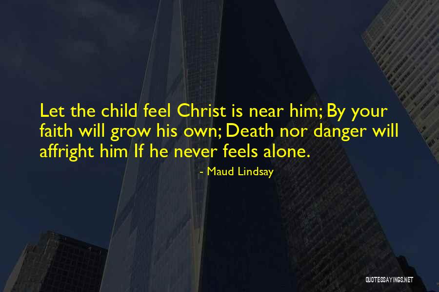 Maud Quotes By Maud Lindsay Maud Quotes By Maud Lindsay
