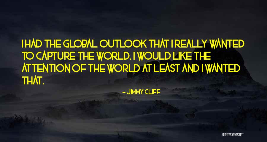 Maudals Quotes By Jimmy Cliff Maudals Quotes By Jimmy Cliff