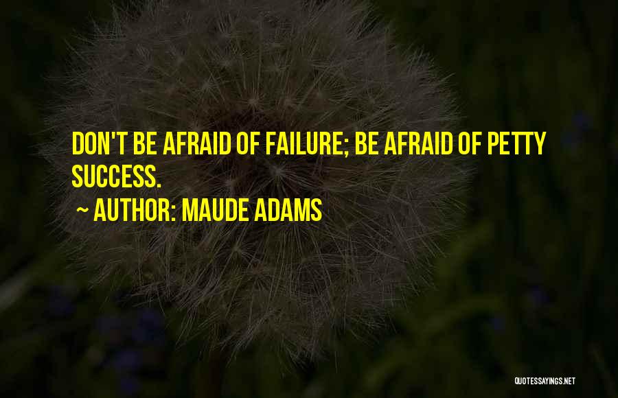 Maude Adams Quotes 1234325