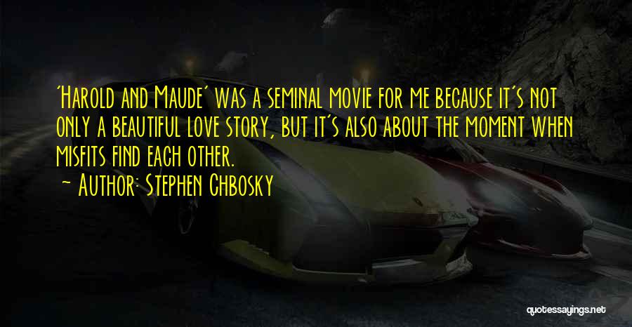Maude And Harold Quotes By Stephen Chbosky
