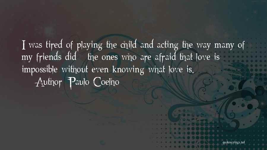 Maude Clare Quotes By Paulo Coelho