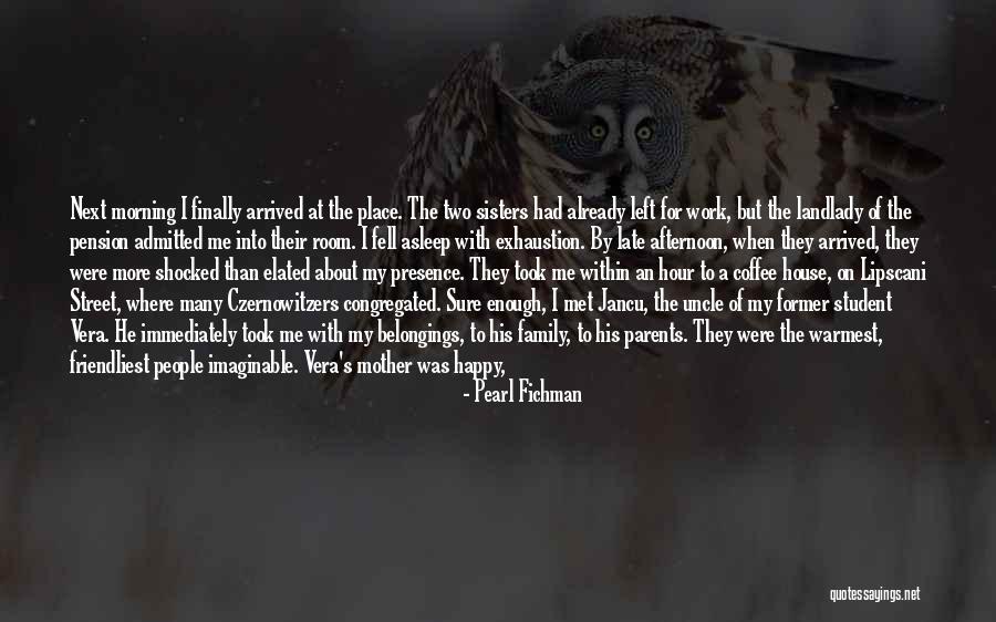 Maudgalya Gotra Quotes By Pearl Fichman Maudgalya Gotra Quotes By Pearl Fichman
