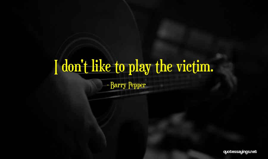 Maudits Quotes By Barry Pepper Maudits Quotes By Barry Pepper