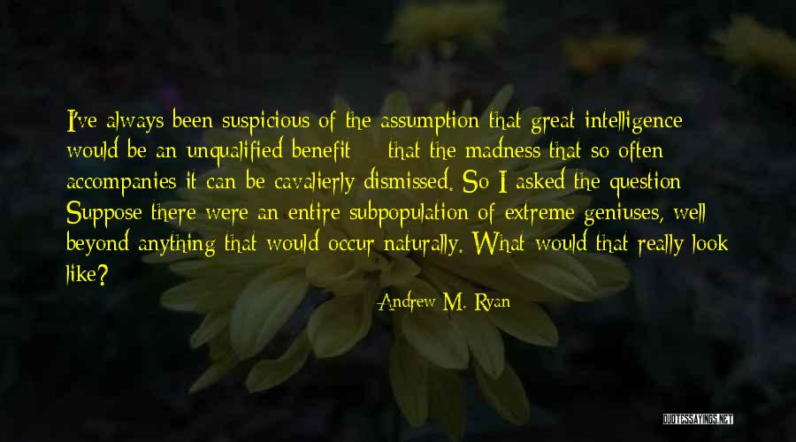 Maudslay Sculpture Quotes By Andrew M. Ryan Maudslay Sculpture Quotes By Andrew M. Ryan