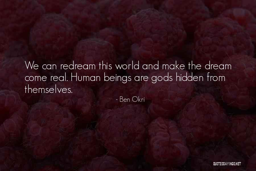 Mauduit Luxembourg Quotes By Ben Okri Mauduit Luxembourg Quotes By Ben Okri