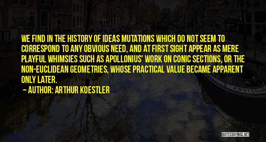 Mauley Quotes By Arthur Koestler