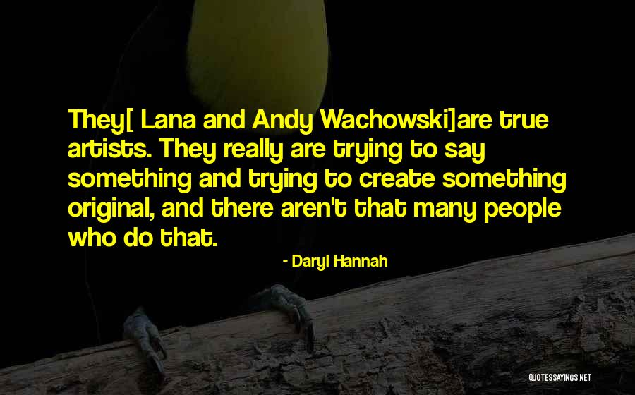 Maullar Quotes By Daryl Hannah Maullar Quotes By Daryl Hannah