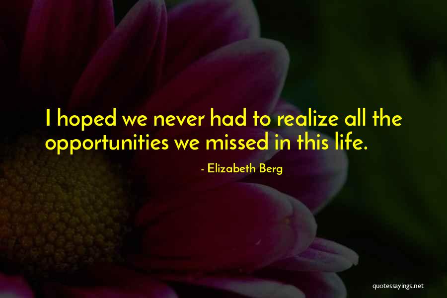 Maulmain Quotes By Elizabeth Berg