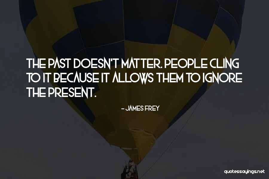 Maulmain Quotes By James Frey Maulmain Quotes By James Frey