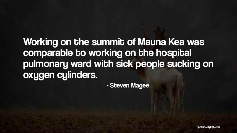 Mauna Kea Quotes By Steven Magee