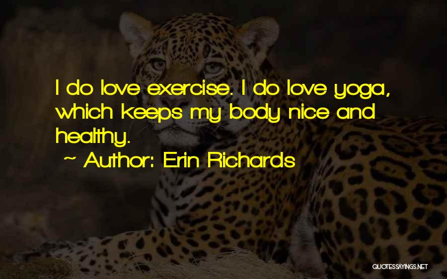 Maunders Fine Quotes By Erin Richards