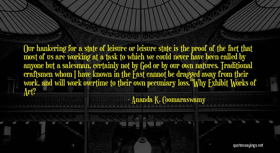 Maundrell Cars Quotes By Ananda K. Coomaraswamy Maundrell Cars Quotes By Ananda K. Coomaraswamy