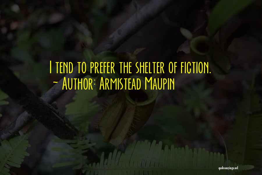 Maupin Quotes By Armistead Maupin