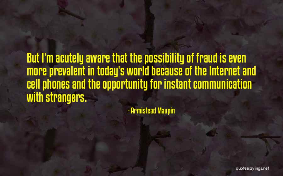 Maupin Quotes By Armistead Maupin Maupin Quotes By Armistead Maupin
