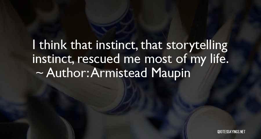 Maupin Quotes By Armistead Maupin