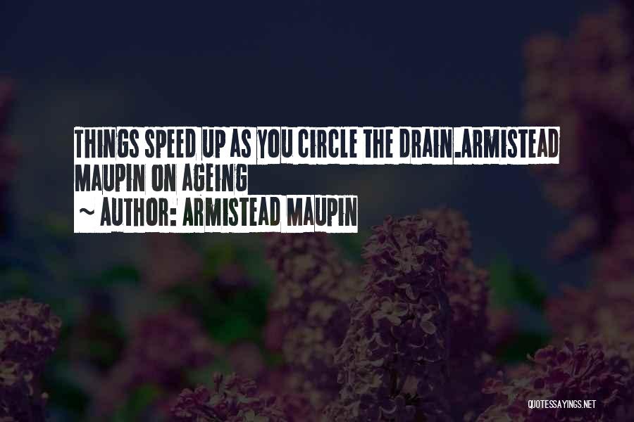 Maupin Quotes By Armistead Maupin