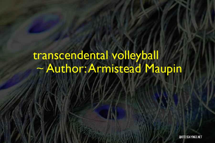 Maupin Quotes By Armistead Maupin