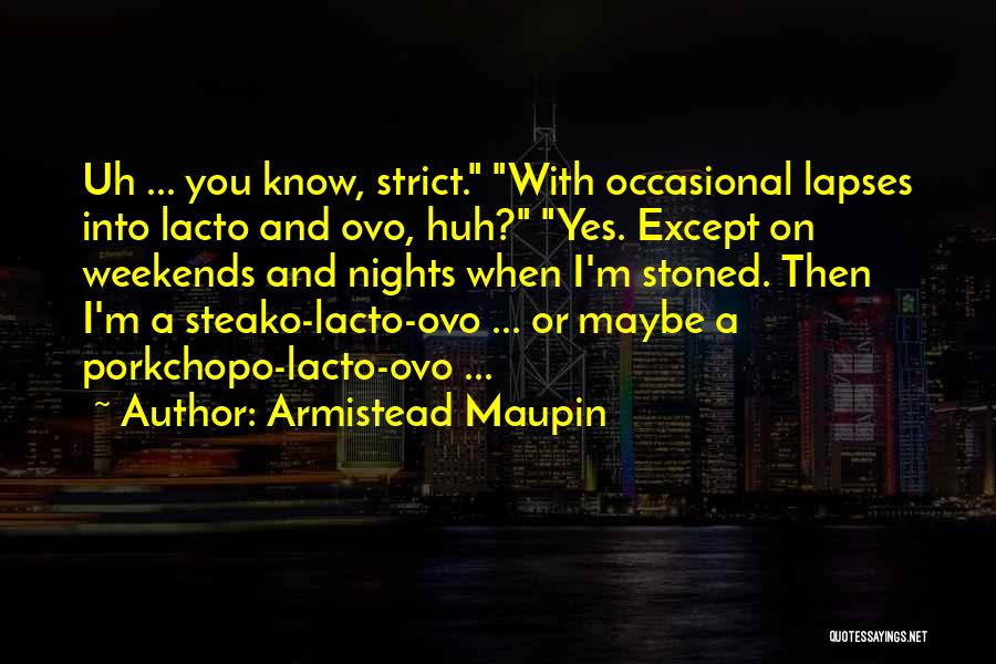 Maupin Quotes By Armistead Maupin