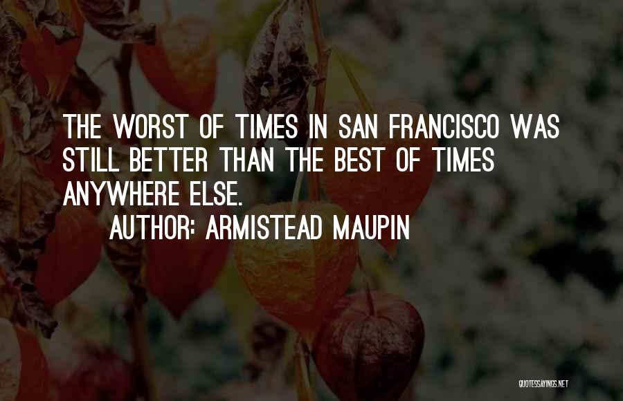 Maupin Quotes By Armistead Maupin