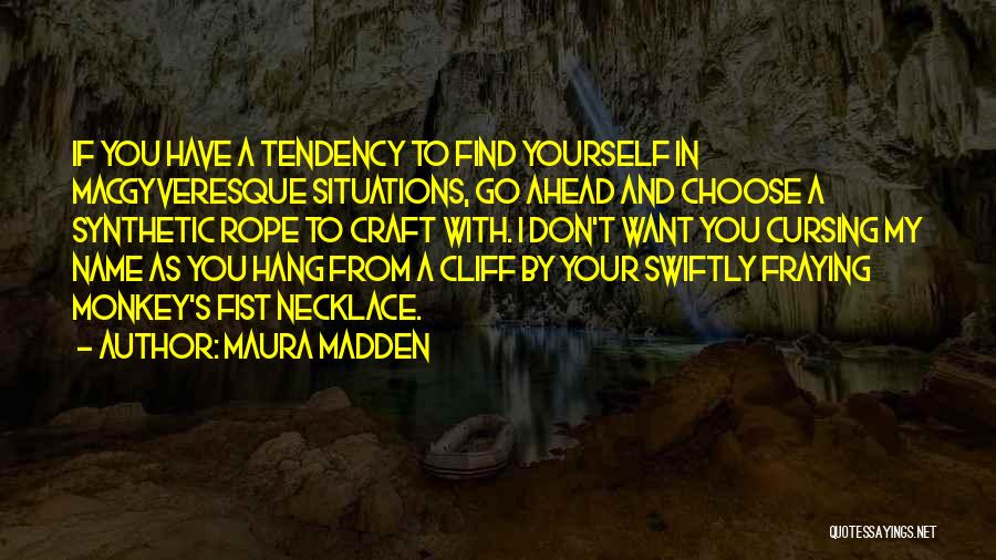 Maura Madden Quotes 107732