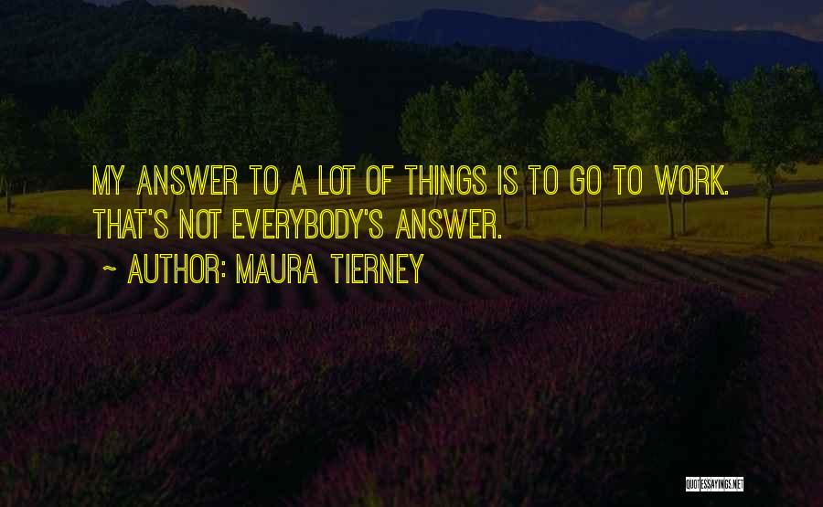 Maura Tierney Quotes 2192659