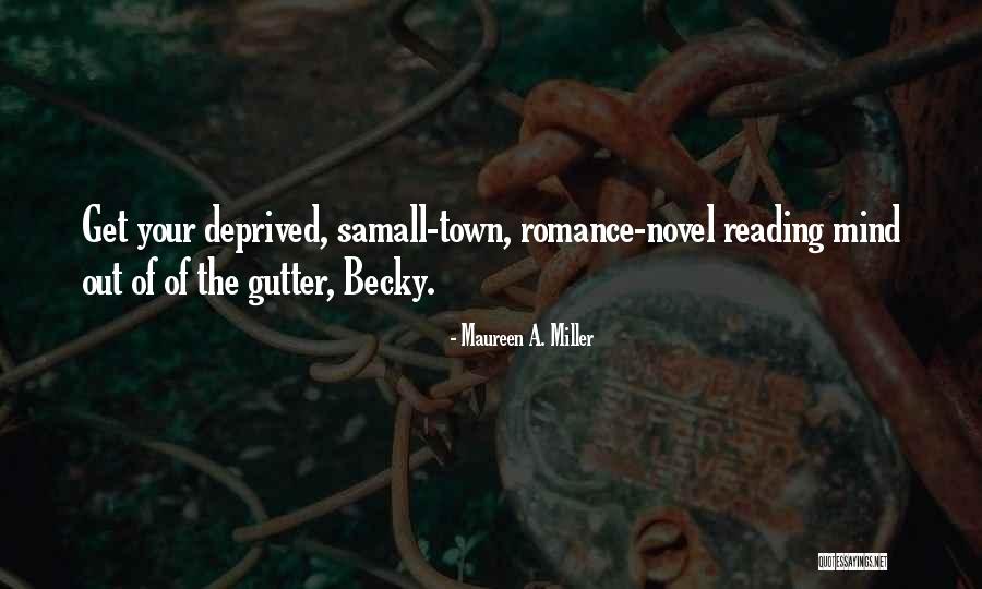 Maureen A. Miller Quotes 1614383 Maureen A. Miller Quotes 1614383