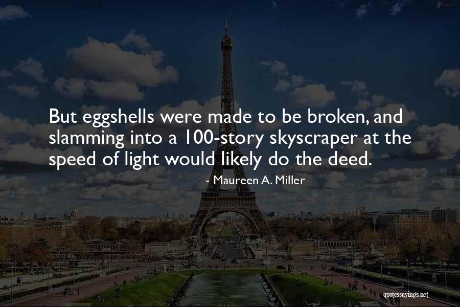 Maureen A. Miller Quotes 94327 Maureen A. Miller Quotes 94327