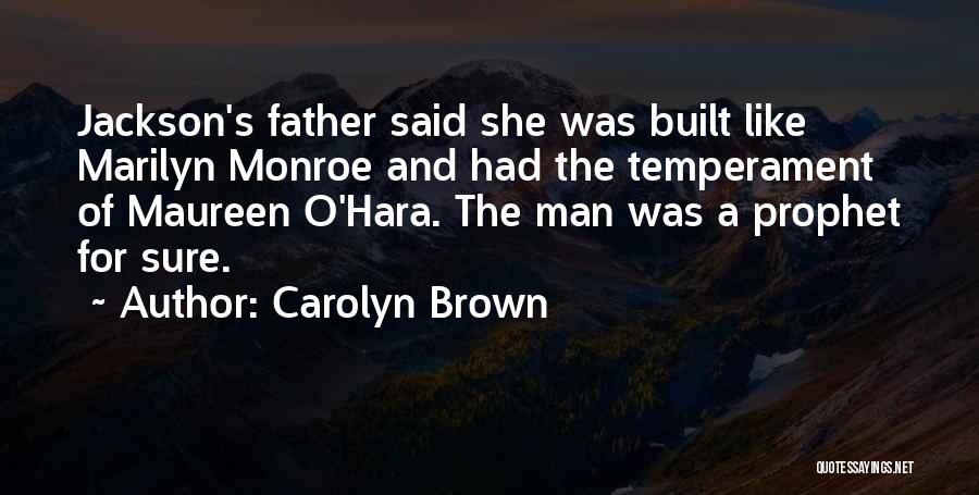 Maureen Brown Quotes By Carolyn Brown