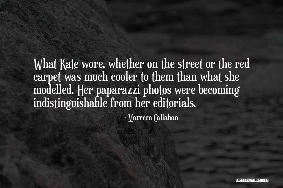 Maureen Callahan Quotes 1680069 Maureen Callahan Quotes 1680069