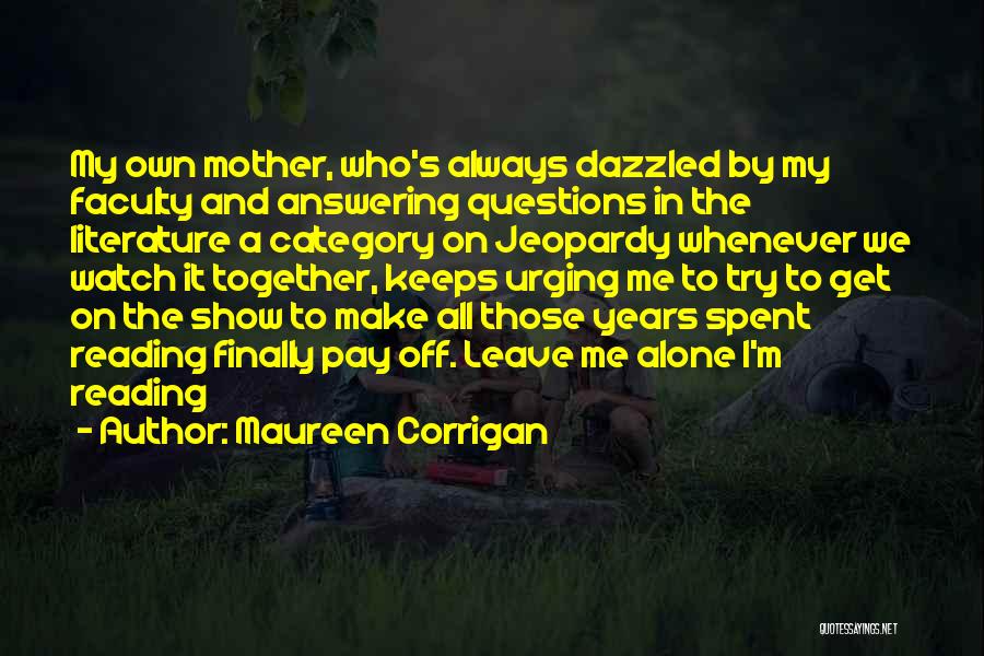 Maureen Corrigan Quotes 629446