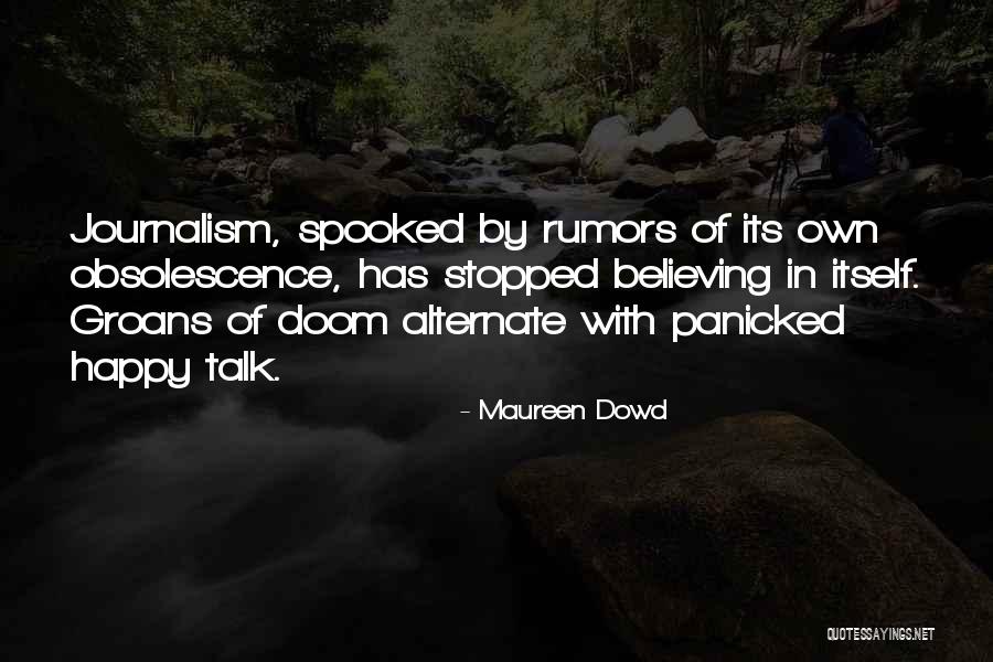 Maureen Dowd Quotes 1034900 Maureen Dowd Quotes 1034900