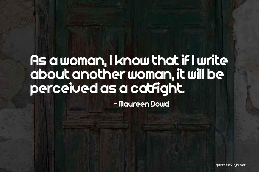Maureen Dowd Quotes 1047652 Maureen Dowd Quotes 1047652