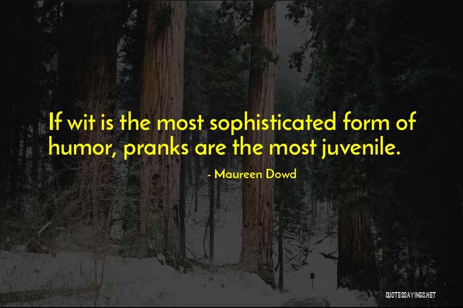 Maureen Dowd Quotes 1154587 Maureen Dowd Quotes 1154587