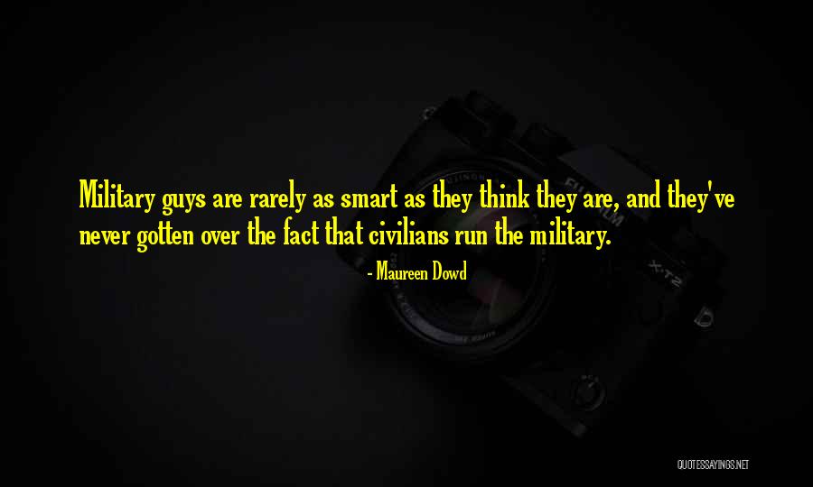 Maureen Dowd Quotes 1821253 Maureen Dowd Quotes 1821253