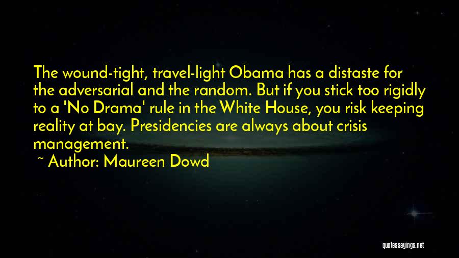 Maureen Dowd Quotes 2230365
