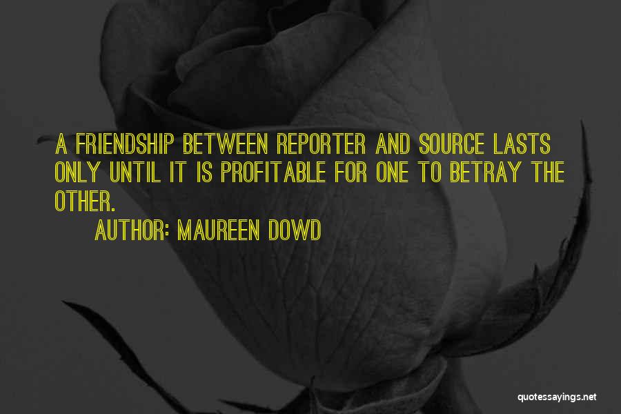 Maureen Dowd Quotes 580585