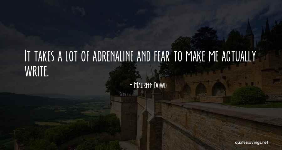 Maureen Dowd Quotes 955390 Maureen Dowd Quotes 955390