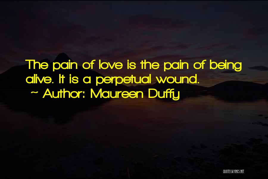 Maureen Duffy Quotes 1682426