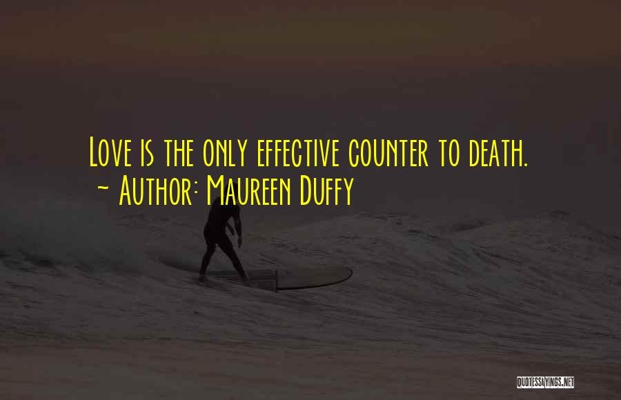 Maureen Duffy Quotes 396094