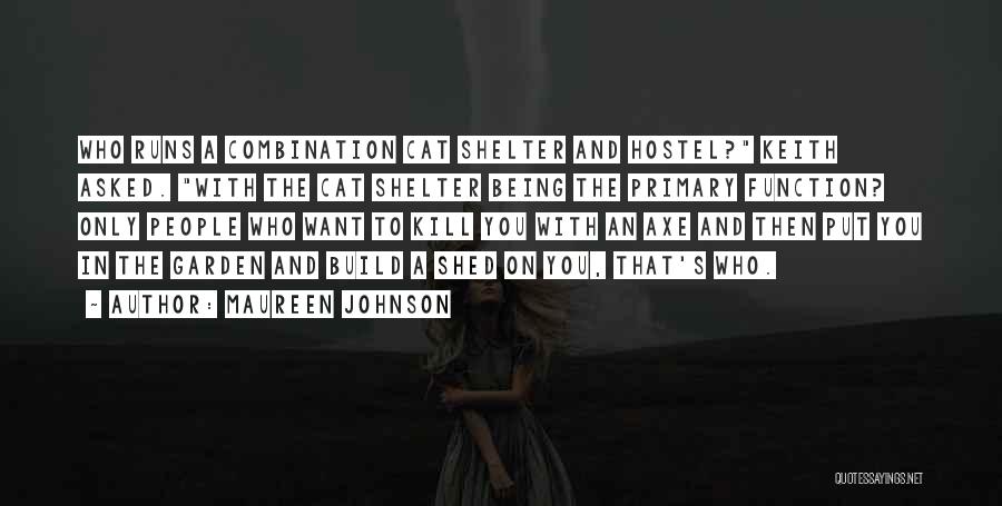 Maureen Johnson Quotes 1003271