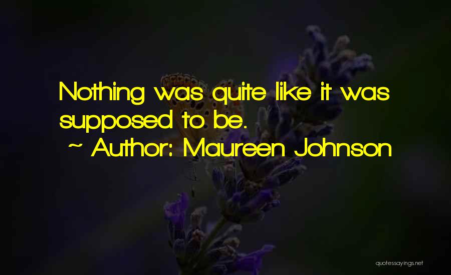 Maureen Johnson Quotes 1053328
